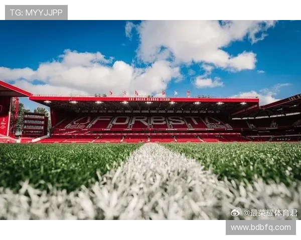 诺丁汉森林俱乐部百年征程与英伦绿茵荣耀的辉煌传承之路
