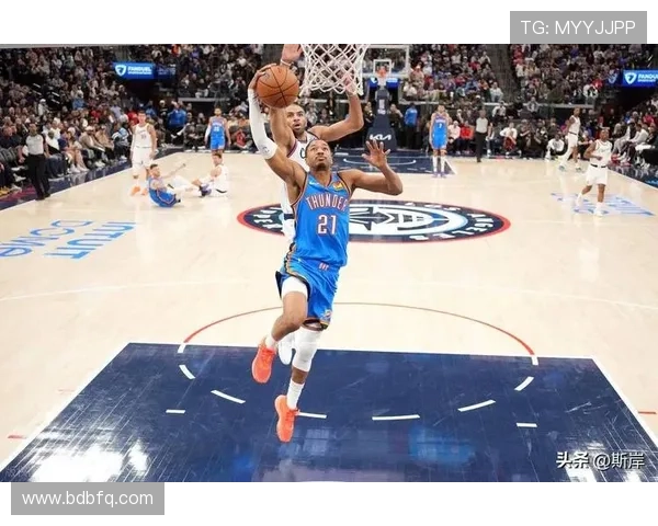 雷霆队赛季新目标明确 进攻防守两端双重提升力求突破